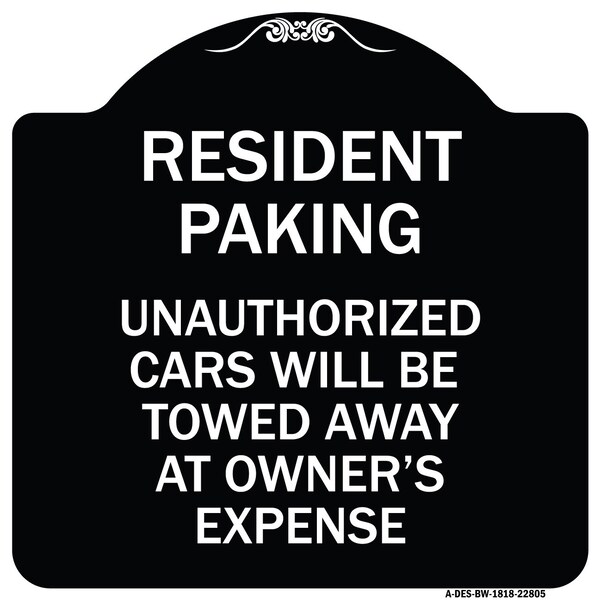 Signmission Tow Away Resident Parking Unauthorized Cars Will Be Towed Away at Owners Expense, BW-1818-22805 A-DES-BW-1818-22805 - main